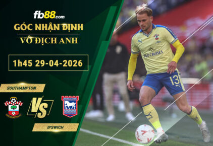 fb88-soi-keo-tran-dau-Southampton-vs-Ipswich-29-04-2026