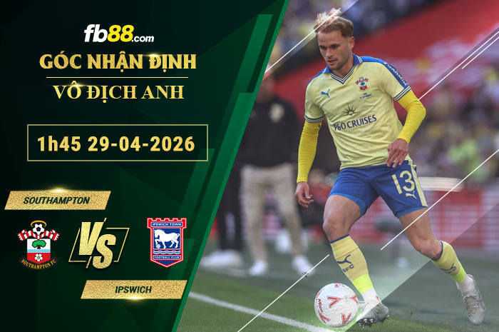fb88-soi-keo-tran-dau-Southampton-vs-Ipswich-29-04-2026