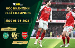 fb88-soi-keo-tran-dau-Sporting-CP-vs-Arsenal-08-04-2026