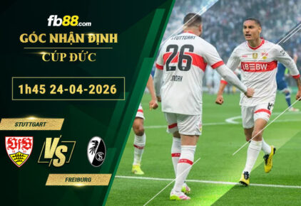 fb88-bang-keo-tran-dau-Stuttgart-vs-Freiburg-24-04-2026