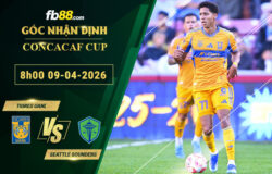 fb88-soi-keo-tran-dau-Tigres-UANL-vs-Seattle-Sounders-09-04-2026