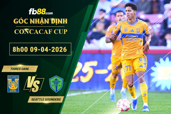 fb88-soi-keo-tran-dau-Tigres-UANL-vs-Seattle-Sounders-09-04-2026