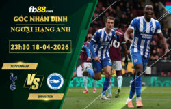 fb88-soi-keo-tran-dau-Tottenham-vs-Brighton-18-04-2026