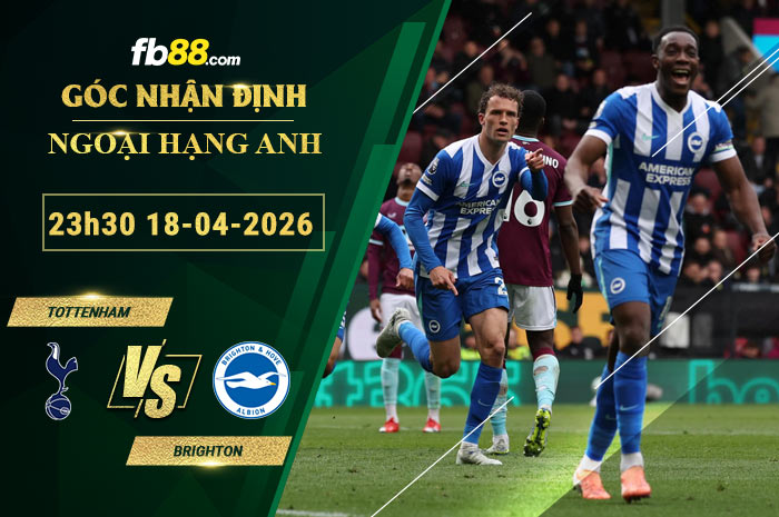 fb88-soi-keo-tran-dau-Tottenham-vs-Brighton-18-04-2026
