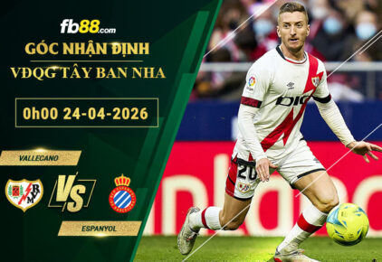 fb88-soi-keo-tran-dau-Vallecano-vs-Espanyol-24-04-2026