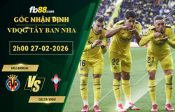 fb88-soi-keo-tran-dau-Villarreal-vs-Celta-Vigo-27-04-2026