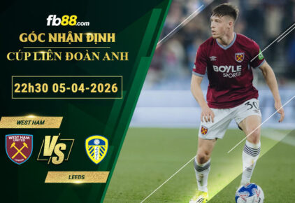 fb88-soi-keo-tran-dau-West-Ham-vs-Leeds-05-04-2026