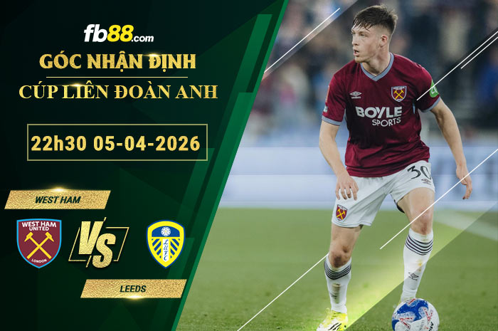 fb88-soi-keo-tran-dau-West-Ham-vs-Leeds-05-04-2026