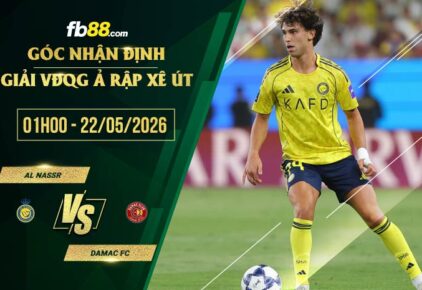 fb88-soi kèo Al Nassr vs Damac FC