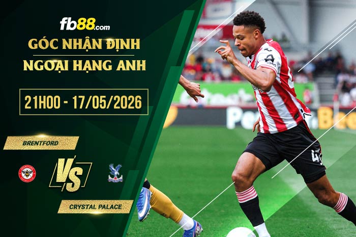 fb88-soi kèo Brentford vs Crystal Palace