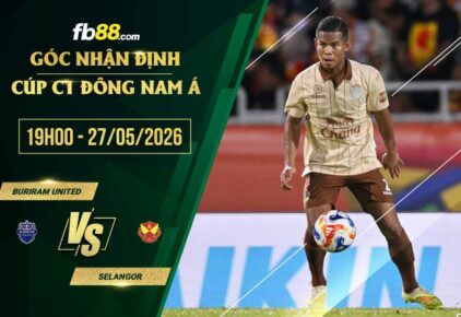 fb88-soi kèo Buriram United vs Selangor