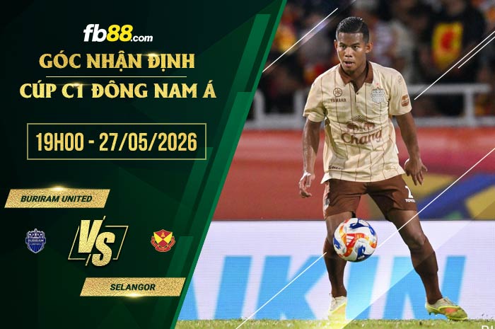 fb88-soi kèo Buriram United vs Selangor