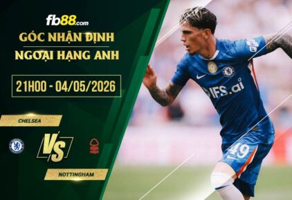 fb88-soi kèo Chelsea vs Nottingham