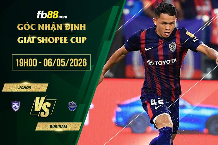 fb88-soi kèo Johor vs Buriram