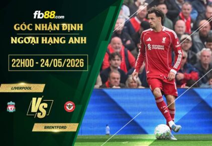 fb88-soi kèo Liverpool vs Brentford