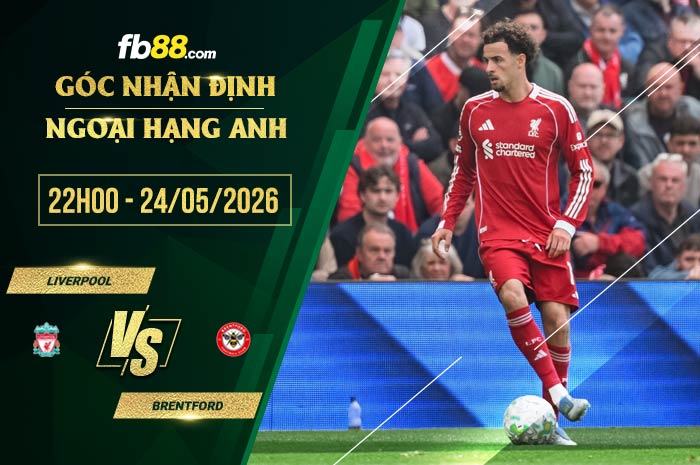 fb88-soi kèo Liverpool vs Brentford