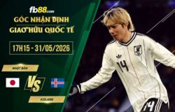 fb88-soi kèo Nhật Bản vs Iceland