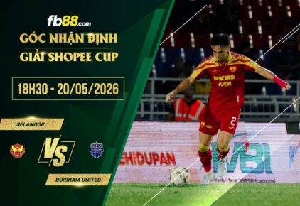 fb88-soi kèo Selangor vs Buriram United