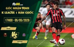fb88-soi kèo Seoul vs Anyang