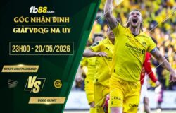 fb88-soi kèo Start Kristiansand vs Bodo Glimt