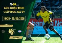 fb88-soi kèo Start Kristiansand vs Valerenga