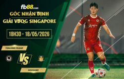 fb88-soi kèo Tanjong Pagar vs Hougang