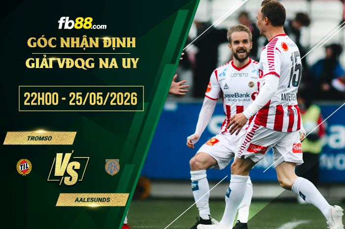 fb88-soi kèo Tromso vs Aalesunds
