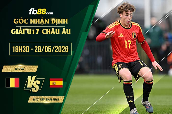fb88-soi kèo U17 Bỉ vs U17 Tây Ban Nha