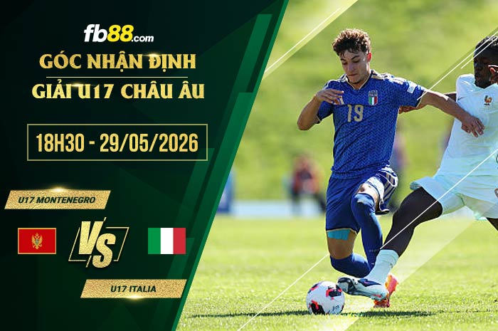 fb88-soi kèo U17 Montenegro vs U17 Italia