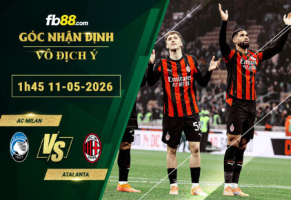 fb88-soi-keo-tran-dau-AC-Milan-vs-Atalanta-11-05-2026