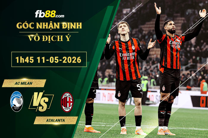 fb88-soi-keo-tran-dau-AC-Milan-vs-Atalanta-11-05-2026