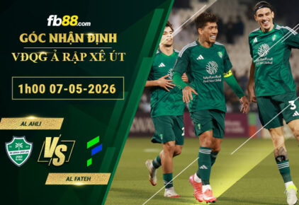 fb88-soi-keo-tran-dau-Al-Ahli-vs-Al-Fateh-07-05-2026
