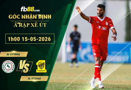 fb88-soi-keo-tran-dau-Al-Ettifaq-vs-Al-Ittihad-15-05-2026
