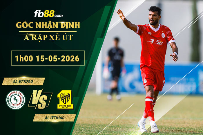 fb88-soi-keo-tran-dau-Al-Ettifaq-vs-Al-Ittihad-15-05-2026