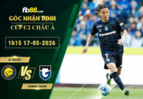 fb88-soi-keo-tran-dau-Al-Nassr-vs-Gamba-Osaka-17-05-2026