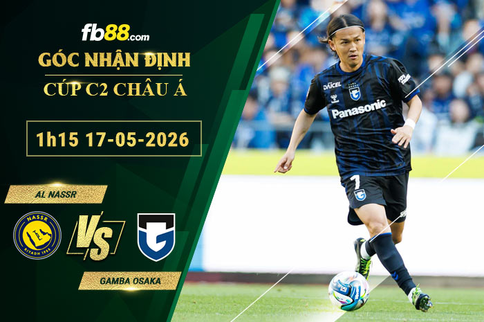 fb88-soi-keo-tran-dau-Al-Nassr-vs-Gamba-Osaka-17-05-2026