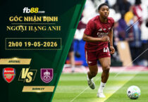 fb88-soi-keo-tran-dau-Arsenal-vs-Burnley-19-05-2026