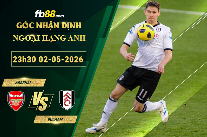 fb88-soi-keo-tran-dau-Arsenal-vs-Fulham-02-05-2026