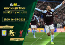 fb88-soi-keo-tran-dau-Aston-Villa-vs-Liverpool-16-05-2026