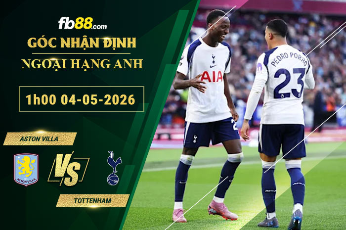 fb88-soi-keo-tran-dau-Aston-Villa-vs-Tottenham-04-05-2026