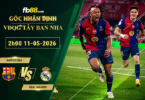 fb88-soi-keo-tran-dau-Barcelona-vs-Real-Madrid-11-05-2026