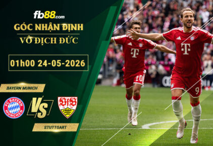 fb88-soi-keo-tran-dau-Bayern-Munich-vs-Stuttgart-24-05-2026