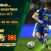 fb88-soi-keo-tran-dau-Bosnia-vs-Bac-Macedonia-30-05-2026