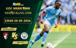 fb88-soi-keo-tran-dau-Bournemouth-vs-Man-City-20-05-2026
