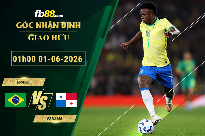 fb88-soi-keo-tran-dau-Brazil-vs-Panama-01-06-2026