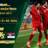 fb88-soi-keo-tran-dau-Cape-Verde-vs-Serbia-31-05-2026