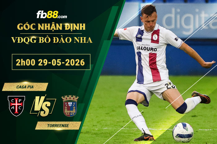 fb88-soi-keo-tran-dau-Casa-Pia-vs-Torreense-29-05-2026