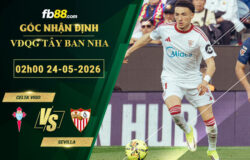 fb88-soi-keo-tran-dau-Celta-Vigo-vs-Sevilla-24-05-2026