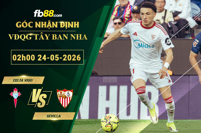 fb88-soi-keo-tran-dau-Celta-Vigo-vs-Sevilla-24-05-2026