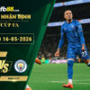fb88-soi-keo-tran-dau-Chelsea-vs-Man-City-16-05-2026